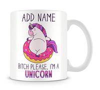 MUGGZ Unicorn Mug - Personalised Cup/Gift with Name - Bitch Please I'm a Unicorn