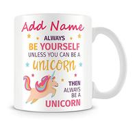 MUGGZ Unicorn Mug - Personalised Gift - Add Name - Always Be Yourself Unless You Can Be a Unicorn, Then Always Be a Unicorn Cup