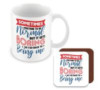 MUGGZ Work Colleague Funny Gift Mug & Coaster - Sometimes I Pretend to Be Normal. But It Gets Boring So I Go Back to Being Me. - Giftset - Made in The UK