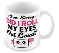 MUGGZ Work Colleague Funny Gift Mug - I'm Sorry Did I Roll My Eyes Out Loud - Custom Funny Coffee Mug - Unique Gift for Friends & Family