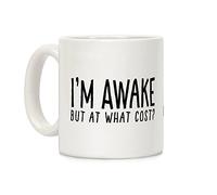 Mugs I M Awake But At What Cost? Perfect Travel Mug Coffee 330ml