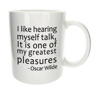 Mugs n Kisses I Like Hearing Myself Talk' Oscar Wilde Office Tea Coffee Gift 11oz Ceramic Mug.