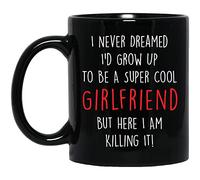 Mugs Never Dreamed I'd Grow Up to Be A Cool Girlfriend But Here I Am Killing It 330Ml Mug Novelty Classic Cups for Milk Office Cappuccino