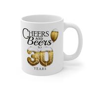 MugsByAly Funny 30th Birthday Coffee Mug, Cheers and Beers to Thirty Years