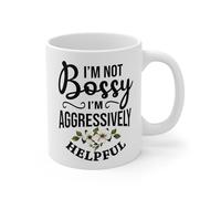 MugsByAly Funny Coffee Mug for Your Boss,Humorous Gift ''I'm Not Bossy I'm Aggressively Helpful''