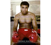 Muhammad Ali: A Tribute to the Greatest
