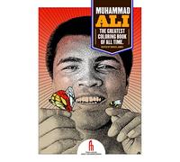 Muhammad Ali: the Greatest Coloring Book of All Time (Feral House Coloring Books for Adults)