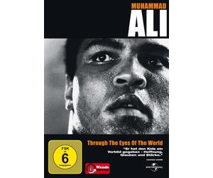 Muhammad Ali - Through the Eyes of the World