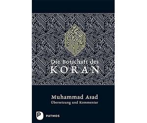 Muhammad Asad Ahmad von Denffer (Übers Die Botschaft des Koran - Übe (Hardback)