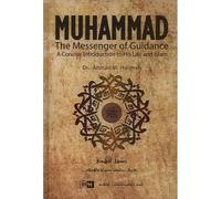 Muhammad the Messenger of Guidance
