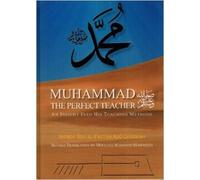 Muhammad the perfect teacher