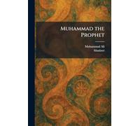 Muhammad the Prophet