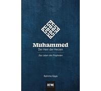 Muhammed - Der Herr der Herzen: Das Leben des Propheten by Kaya, Oyran New.