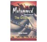 Muhumme the Greatest: Peace be Upon Him