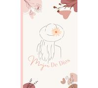 Mujer de Dios: Cuaderno Cristiano para Oraciones, Gratitud y Reflexión Diaria | Diario de Fe Inspirador para Mujeres