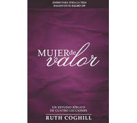 MUJER DE VALOR: ÁNIMO PARA TODA LA VIDA BASADO EN EL SALMO 139 (WOW Spanish Translations)