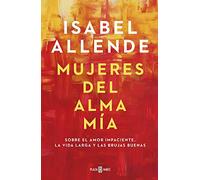 Mujeres Del Alma Mia by Isabel Allende 9788401023668 | Brand New