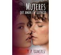 Mujeres que se Aman en Silencio (Mujer que ama a otra Mujer)
