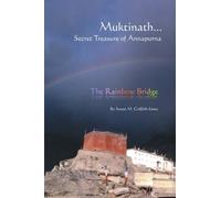 Muktinath, Secret Treasure of Annapurna... The Rainbow Bridge