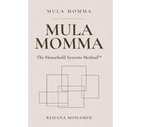 Mula Momma: The Household Systems Method™