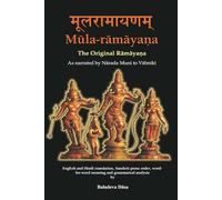 Mula-ramayana: The Original Ramayana
