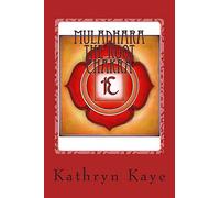 Muladhara The Root Chakra