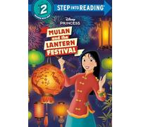 Mulan and the Lantern Festival (Disney Princess) (Step Into Reading)