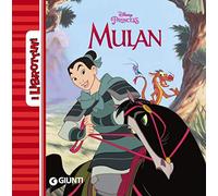 Mulan. Ediz. a colori