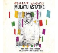Mulatu Astatke - New York - Addis - London - The Story Of Ethio Jazz 1 - O707z