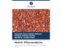 Mulch: Pflanzendecke: Verbesserung der Klimabeständigkeit von Olive Land Farms