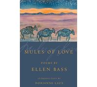 Mules of Love: Poems: 73 (American Poets Continuum)