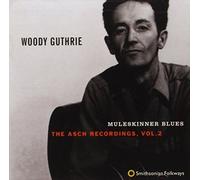 Muleskinner Blues: The Asch Recordings, Vol. 2 by WOODY GUTHRIE (2013-05-03)