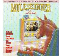 Muleskinner with Richard Greene - Muleskinner Live -- Original Television Soundtrack