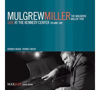 Mulgrew Miller - Live At The Kennedy Center Volume 1 [CD]