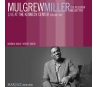 MULGREW MILLER: LIVE AT THE KENNEDY CENTER VOLUME TWO - CD BRAND NEW