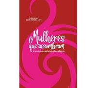Mulheres que assombram: O feminino nas lendas brasileiras