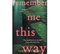 Mulholland Books Remember Me This Way