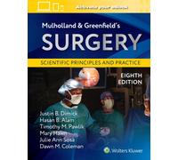 Mulholland & Greenfield's Surgery : Scientific Principles and Practice