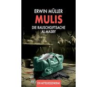 Mulis: Die Rauschgiftsache Al-Masry