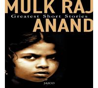 Mulk Raj Anand Greatest Short Stories Paperback Book Mulk Raj Anand Multicolor