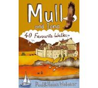 Mull and Iona : 40 Favourite Walks