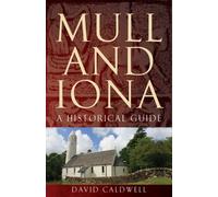 Mull and Iona : A Historical Guide