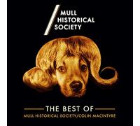 Mull Historical Society - The Best Of Mull Historical Society & Colin Macintyre