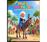MULLA NASRUDDIN AND THE LOST DONKEY ( Perfect Kid's Gift Book)