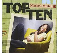 MULLEN, NICOLE C. - Top Ten - Nicole C Mullen