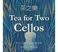 Muller / Chien - Tea for Two Cellos [New CD]
