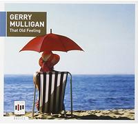 Gerry Mulligan – That Old Feeling – CD – Edel