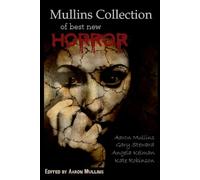 Mullins Collection of Best New Horror