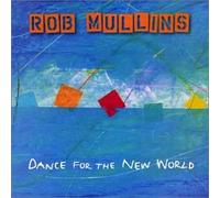 Mullins, Rob - Dance For The New World