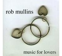 Mullins, Rob - Music for Lovers